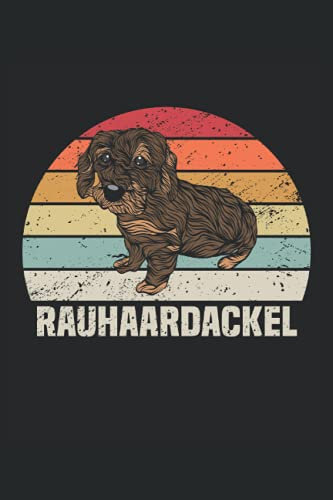 Rauhaardackel: Dachshund Rauhaardackel Notizbuch Tagebuch | DIN A5 | Liniert | 120 Seiten