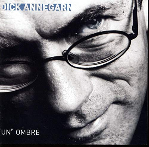 Dick Annegarn - Un Ombre