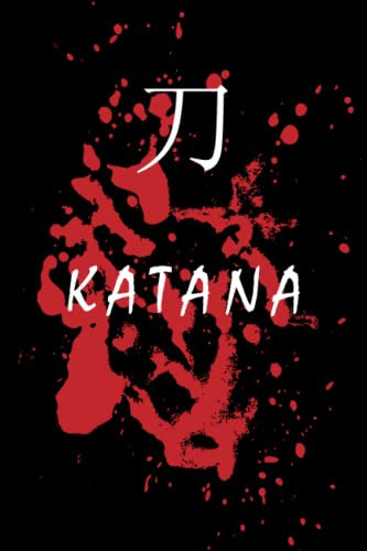 KATANA KANJI: Japan Kanji Characters | Japanese Kanji Writing Practice Notebook | Blank Notebook: Lined Notebook / Journal Gift, 120 Pages, 6x9, Soft Cover, Matte Finish
