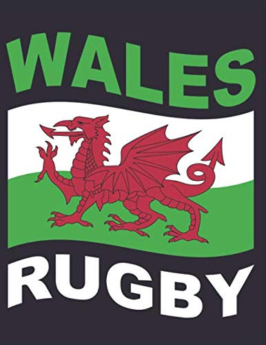 Wales Rugby: Rugby Journal for journaling Rugby sport Notebook 110 pages 8.5x11 inches | Gift for rugby players men and woman| ball sport book