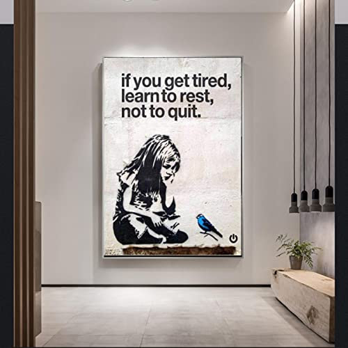 XIANGPEIFBH If You Get Müde Learn To Rest Not To Quit Poster Leinwanddruck und Drucke Banksy Street Painting Bild für Schlafzimmerdekoration 50 x 70 cm (20 x 28 Zoll) Innenrahmen
