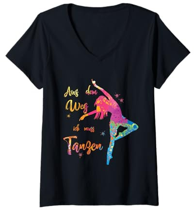 Damen Aus dem Weg ich muss TANZEN - Party JGA Feier Dance Crew T-Shirt mit V-Ausschnitt