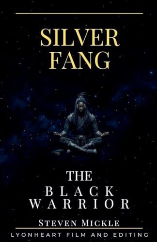 Silver Fang The Black Warrior