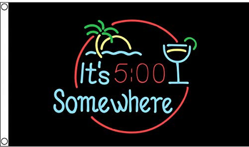 FlagSuperstore© Flagge mit Aufschrift It's 5 o'clock Somewhere, 150 x 90 cm, 100 % Polyester, mit Ösen