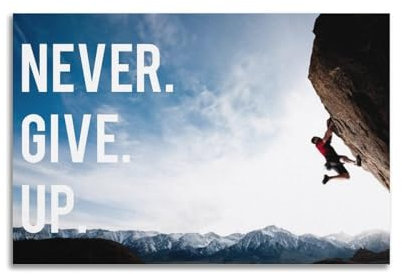 SHJNGU Positives inspirierendes Poster, Never Give Up, dekoratives Gemälde, Leinwand, Wandposter und Kunstdruck, moderne Familienschlafzimmer-Dekoration, Poster, 30 x 45 cm