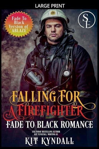 Falling For A Firefighter (Sweet Escapes)