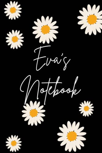 Eva's Notebook: Personalized Lined Notebook. 6X9, 120 Pages, Journal for Eva's. Child, Daughter, Niece, Student, Kid, Gift Diary for Holiday, Birthday, Back to School