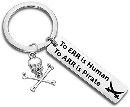 Schlüsselanhänger mit Aufschrift To ERR is Human To ARR is Pirate, lustiges Piratengeschenk, Totenkopf und Schwerter, Humor-Schlüsselanhänger, Schlüsselanhänger, Small