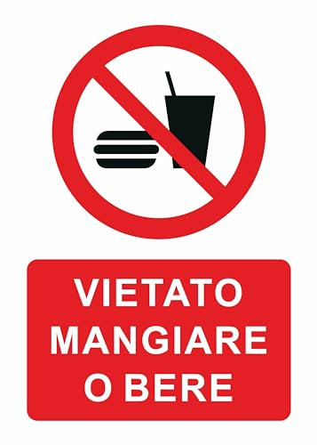 GLOBAL CARTELLO SEGNALETICO - VIETATO BERE O MANGIARE - Adesivo Extra Resistente, Pannello in Forex, Pannello In Alluminio (20X31 CM, Adesivo)