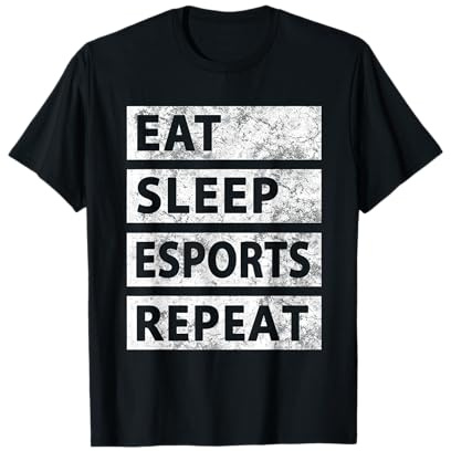 Funny Esports Gaming Gamer Eat Sleep Esports T-Shirt