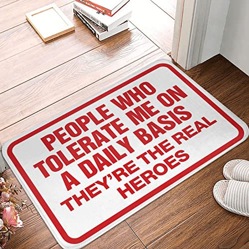 Fußmatte für den Außenbereich, Motiv: People Who Tolerate Me (50 x 80 cm)