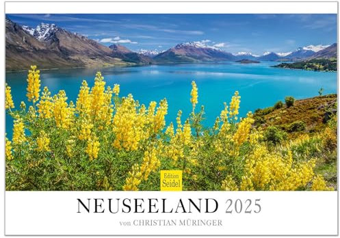 Edition Seidel Premium Kalender Neuseeland 2025 Format DIN A3 Wandkalender Wellington Pazifik Ozeanien Insel Berge Küstenlandschaften Christian Müringer