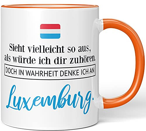 JUNIWORDS Tasse, Sieht vielleicht so aus, als würde ich dir zuhören. Doch in Wahrheit denke ich an Luxemburg (1001311), Wähle Farbe, Orange