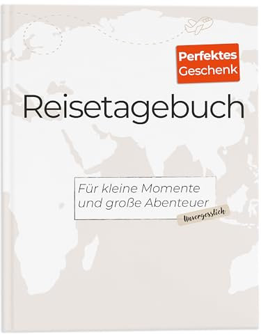 Reisetagebuch zum Ausfüllen, Traumhaftes Travel Journal mit Inspiration für Urlaub, Auslandsjahr oder Städtetrip | Travel Journal als Reise Gadgets Frauen, Reisebuch für Reiseliebhaber (Hardcover)
