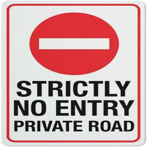 Strictly No Entry Private Road Schild Warnschild Vintage Metall-Blechschilder für Zuhause, Büro, Dekorationen, Bar, Bauernhof, Garten, Garage, 30,5 x 30,5 cm