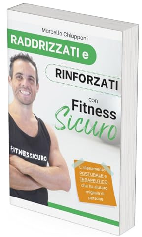 Raddrizzati e Rinforzati con Fitness Sicuro®