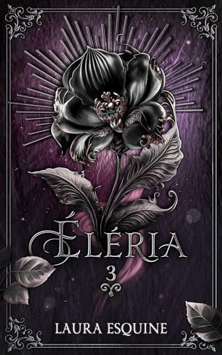ÉLÉRIA: L'orchidée noire (Tome 3) (French Edition)