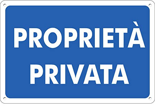 Pubblimania PROPRIETÀ PRIVATA Cartello in Alluminio composito ottimo per uso esterno o interno, spessore 3 mm (Cm 15x20)
