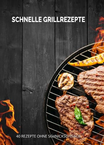 Grillrezepte - Fleisch und Vegetarische Rezepte