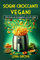 Sogni croccanti vegani: 100 ricette per la friggitrice ad aria calda