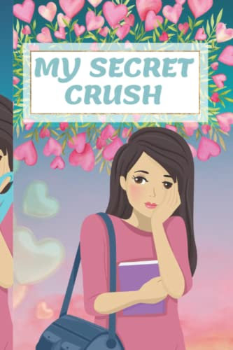 My Secret Crush: Journal for my stolen heart