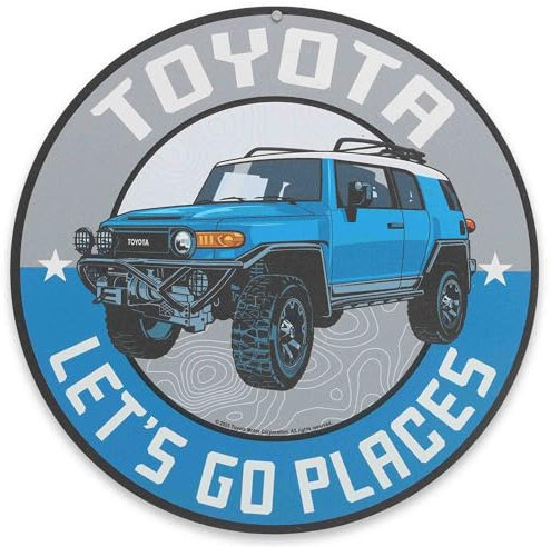 Toyota FJ Cruiser Let's Go Places Rundes Metallschild – lustiges Toyota-Schild für Garage, Geschäft oder Männerhöhle