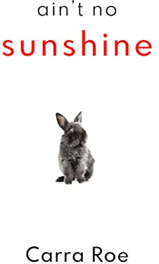 Ain't No Sunshine (English Edition)