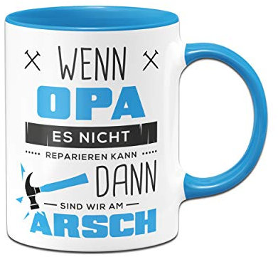 Tassenbrennerei Tasse mit Spruch Wenn Opa es Nicht Reparieren kann - Geburtagsgeschenk, Geschenk für Opa, Großeltern - Vatertag (Blau)