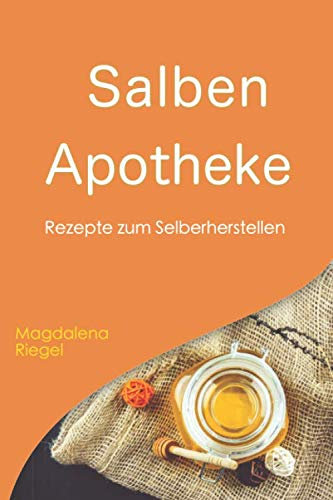 Salben Apotheke: Rezepte zum Selberherstellen