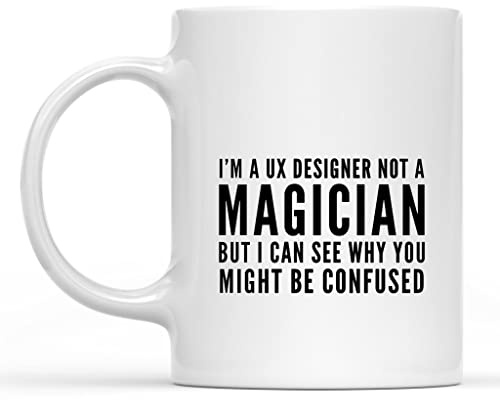 HSIRYAOHD The Best Mug UX Designer Mug - I'm A UX Designer Not A Magician Ceramic Coffee Mug 11 Oz White Cups