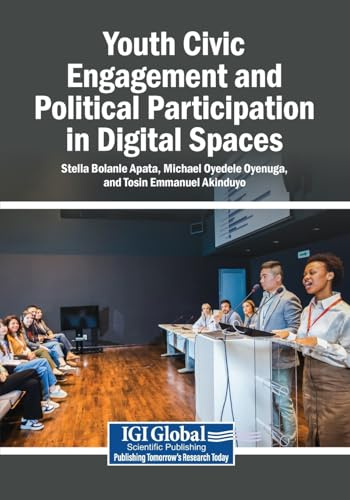 Youth Civic Engagement and Political Participation in Digital Spaces