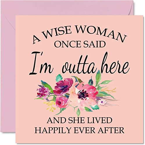 Stuff4 Glückwunschkarte zum Ruhestand Frauen und sie | Eine Weise Frau einmal gesagt I'm Outta Here