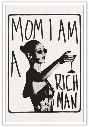 Liyark Ästhetisches Retro-Musikkelch-Poster mit Aufschrift Mom I Am A Rich Man, feministische Leinwand, Wandkunst, Vintage, Barwagen, Wanddekoration, adretter Schlafsaal, Dekoration, einzigartige