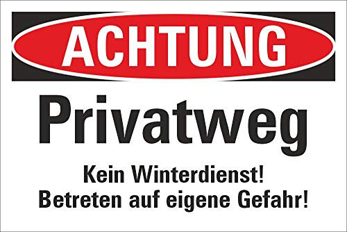Schild Achtung Privatweg Kein Winterdienst Hinweisschild 3 mm Alu-Verbund 300 x 200 mm