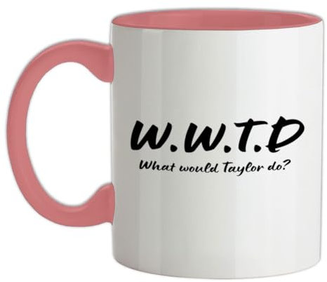 W.W.T.D What Would Taylor Do? - 11oz - Ceramic Two-Tone Mug for Coffee/Tea - BabyPink/White - One Size