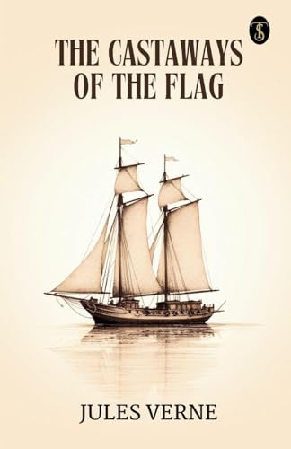 The Castaways Of The Flag