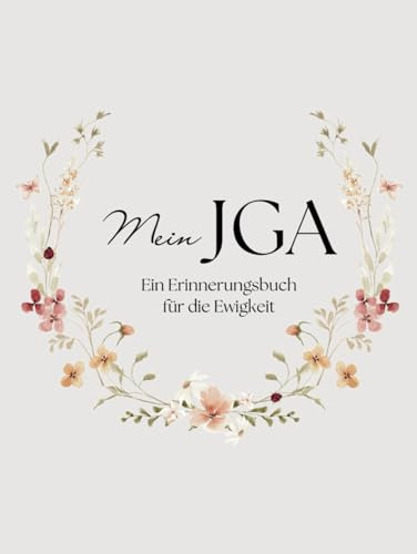 Mein JGA Erinnerungsbuch: Gästebuch zum Ausfüllen für den Junggesellinnenabschied mit Platz für Fotos und einzigartigen Erinnerungen