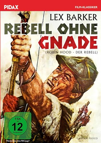 Rebell ohne Gnade (Robin Hood - Der Rebell) / Opulenter Abenteuerfilm mit Lex Barker (Pidax Film-Klassiker)