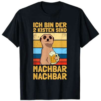 2 Kisten sind machbar Nachbar Lieblingsnachbar Nachbarn T-Shirt