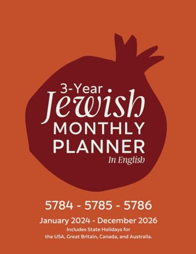 3-Year Jewish Monthly Planner in English | 5784 - 5785 - 5786 | January 2024 - December 2026: Includes State Holidays for the USA, Great Britain, Canada, and Australia