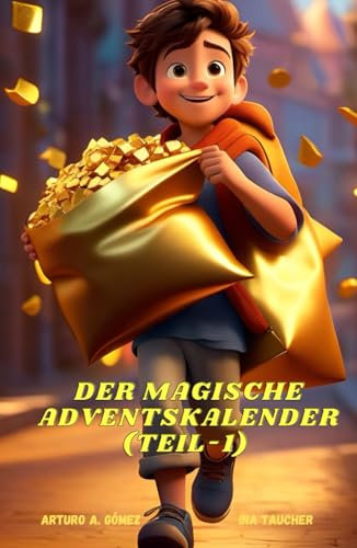 DER MAGISCHE ADVENTSKALENDER: (TEIL1)