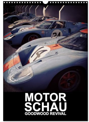 MotorSchau Goodwood Revival (Wandkalender 2026 DIN A3 hoch), CALVENDO Monatskalender: Das Goodwood Revival ist jeden September in England der Treffpunkt der Oldtimer-Fans (CALVENDO Mobilitaet)