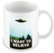 Fabulous Mug i want to believe