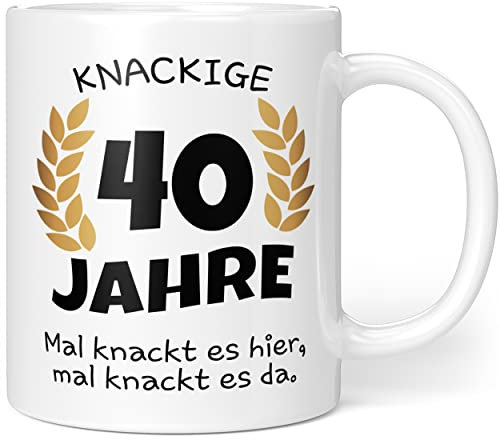 Knackige 40 Jahre Geburtstag | Geschenk zum 40. Geburtstag | Tasse mit lustigem Spruch Geschenkideen (Zum 40. Geburtstag)