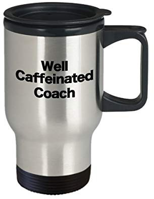 Coach Travel Mug Funny Gift for Pe Lax Baseball Tennis Soccer Football Best