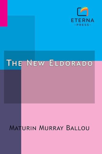 The New Eldorado: A Summer Journey to Alaska