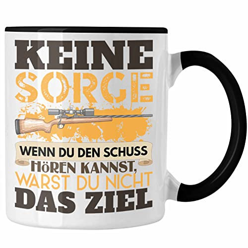 Trendation - Jäger Geschenk Tasse Keine Sorge Wenn Du Den Schuss Gehört Hast JagenSpruch Männer (Schwarz)