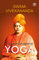 The Complete Book of Yoga Karma Yoga, Bhakti Yoga, Raja Yoga, Jnana Yoga (English Edition)