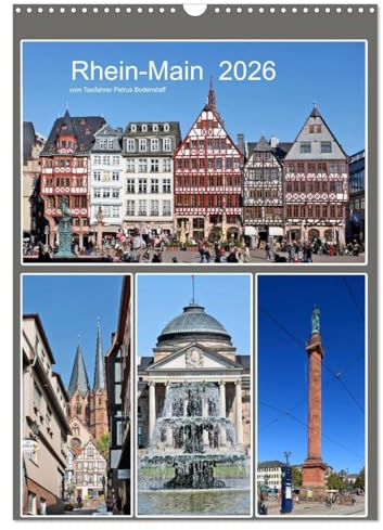 Rhein-Main 2026 vom Taxifahrer Petrus Bodenstaff (Wandkalender 2026 DIN A3 hoch), CALVENDO Monatskalender: 12 Städte im Rhein-Main-Gebiet (CALVENDO Orte)