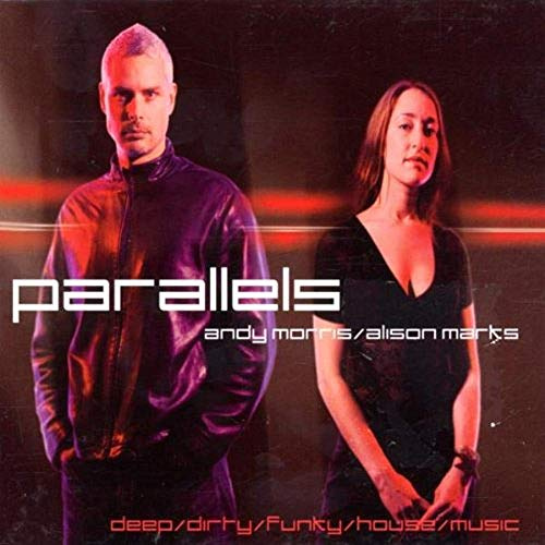 Parallels: Deep/Dirty/Funky/House/Music